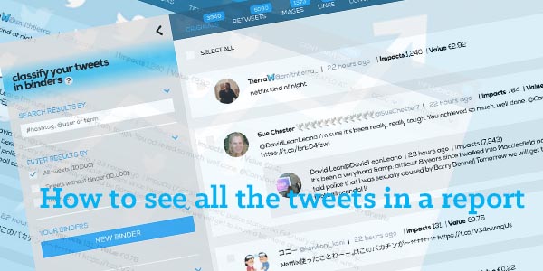 How To See All The Tweets Of A Tweet Binder Report - Tweet Binder